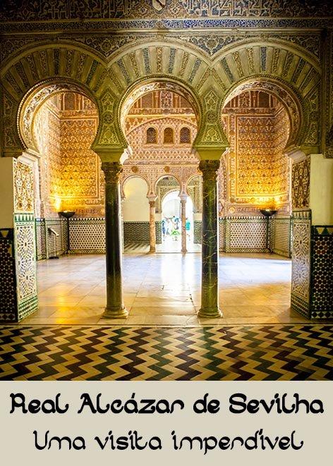 Real-Alcazar-Sevilha-Espanha-visita-dicas-pinterest