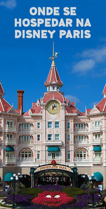 Onde-ficar-na-Disney-paris-hoteis